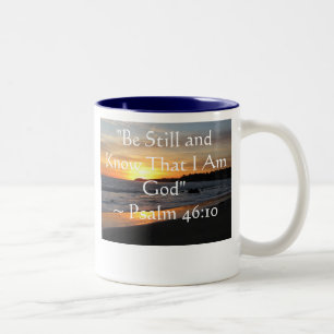 "Be Still and Know That I Am God"~ Psalm 46:10 Two-Tone Coffee Mug