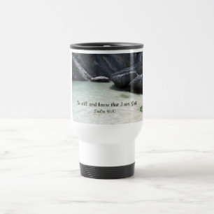 Be Still and Know That I am God. Psalm 46:1 Travel Mug