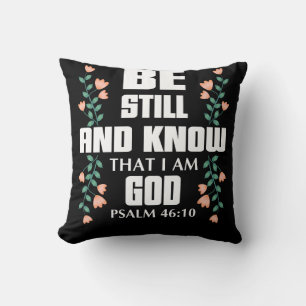 Be Still And Know That I Am God Psalm Lettering Cushion