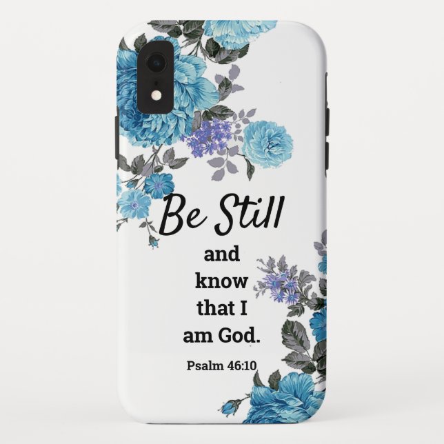 Be Still and Know that I am God Scripture Case-Mate iPhone Case (Back)