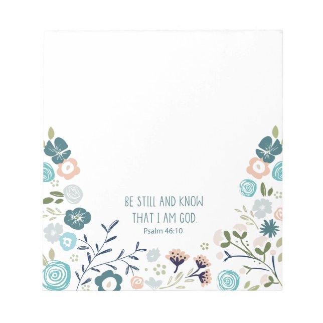 Be still and know that I am God. Scripture notepad (Front)