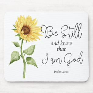 Be Still and Know that I am God Sunflower Mouse Mat