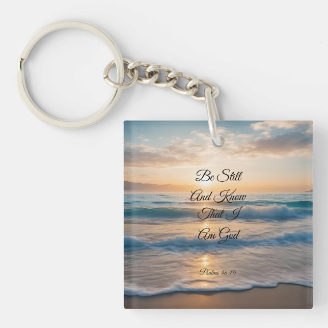 "Be Still And Know That I Am God" Sunrise Key Ring (Front)