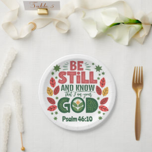 Be Still and Know that I am your God Paper Plate