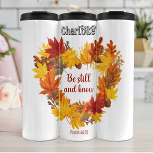 Be Still and Know Thermal Tumbler