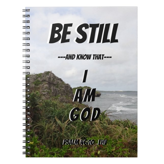 Be Still And KnowThat I am God Verse Notebook (Front)
