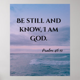 Be still Bible verse Christian typography Poster