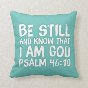 Be Still Biblical Scripture Christian Bible Verse Cushion