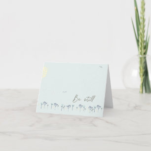 Be Still Card
