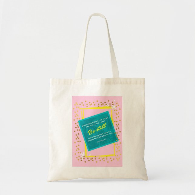 Be still everything speaks pink gold dots totes (Front)