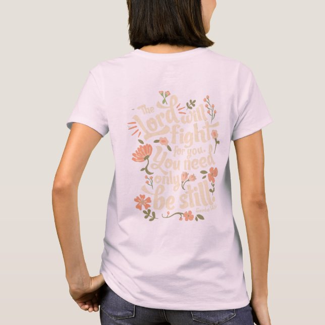 Be Still -Exodus 14:14 T-Shirt (Back)