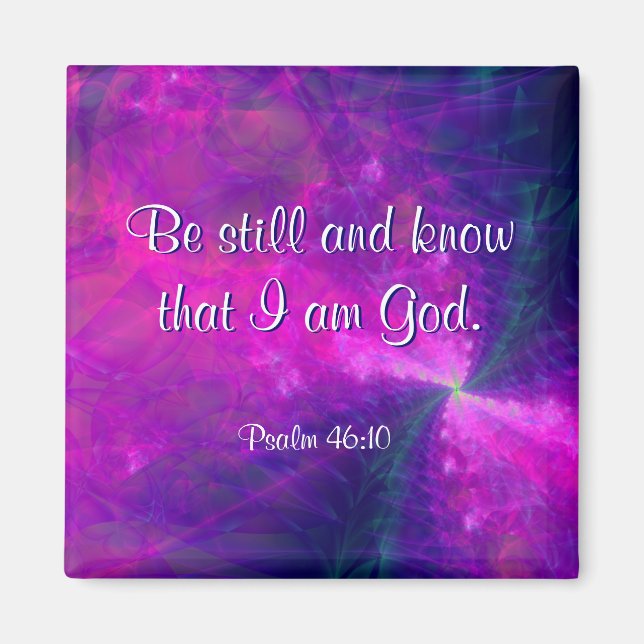 "Be Still" Fractal Art Scripture Magnet (Front)