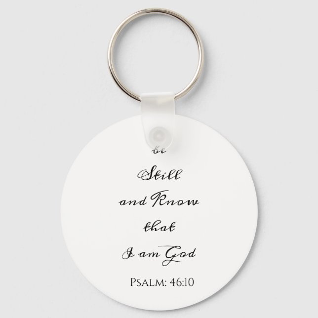 Be Still Inspirational Verse Quote Button Keychain (Front)
