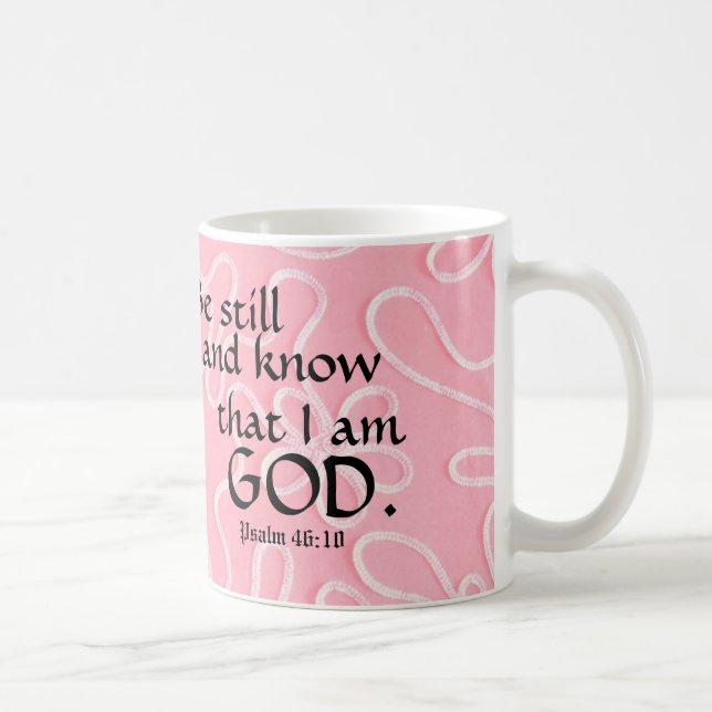 Be Still & Know that I am God Christian Mug (Right)