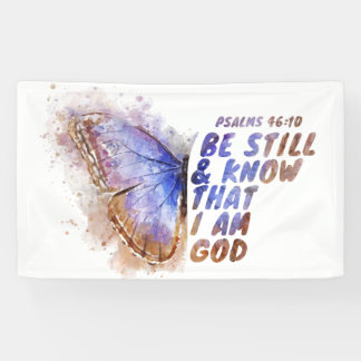 Be Still & Know That I Am God: Women’s Butterfly Banner