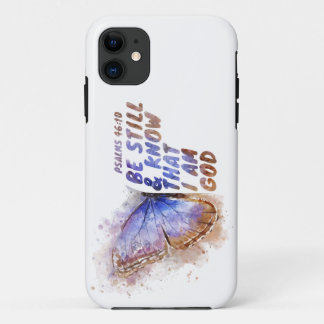 Be Still & Know That I Am God: Women’s Butterfly   iPhone 11 Case