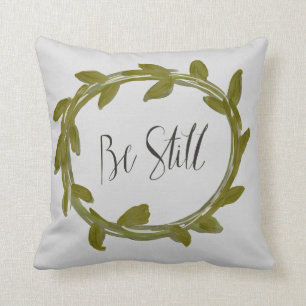 "Be Still" Leaf Laurel Pillow
