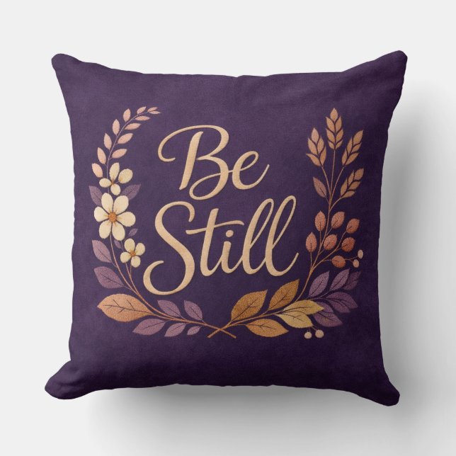 Be Still Pillow (Front)
