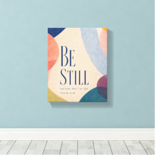 BE STILL Psalm 46:10 Christian Canvas Print