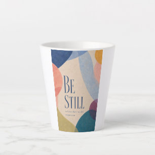 BE STILL Psalm 46:10 Christian Latte Mug