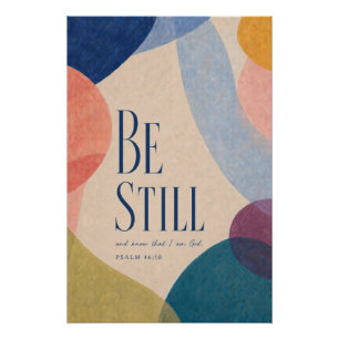BE STILL Psalm 46:10 Christian Poster