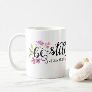 Be Still - Psalm 46:10 Coffee Mug