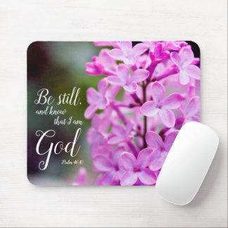 Be Still Psalm 46:10 Purple Lilac Flowers Mouse Mat