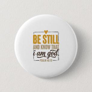 Be Still Psalm 46_10 Vintage Christian Shirt Desig 6 Cm Round Badge