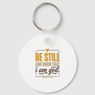 Be Still Psalm 46_10 Vintage Christian Shirt Desig Key Ring