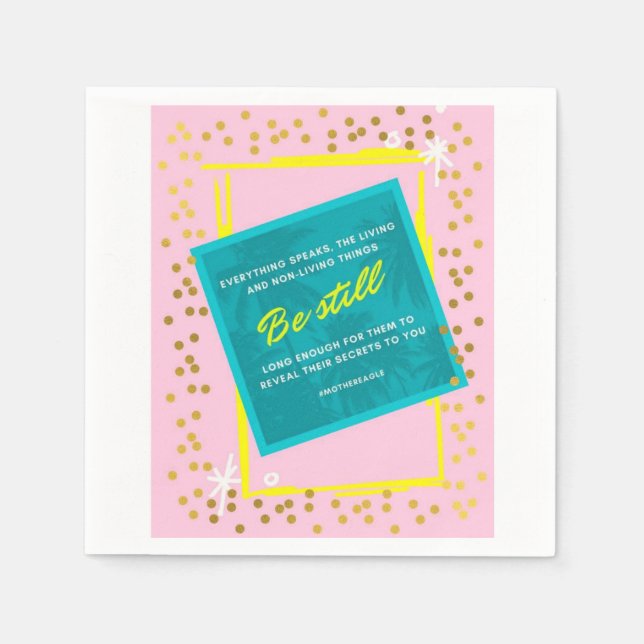 Be Still Quote Pink Green paper napkins (Front)