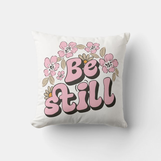 Be Still Scripture in Retro Florals and Botanicals Cushion (Front)
