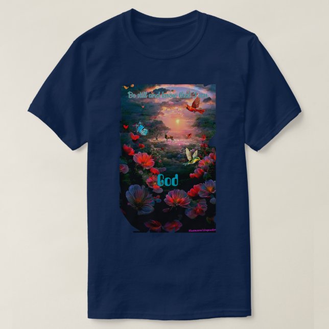 Be still T-Shirt (Design Front)