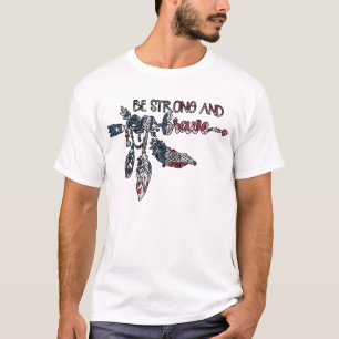 Be Strong And Brave - American Flag Arrow T-Shirt