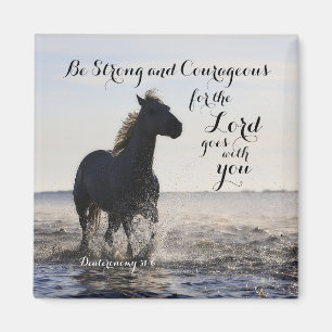 Be Strong and Courageous Bible Verse Deut 31 Horse Magnet