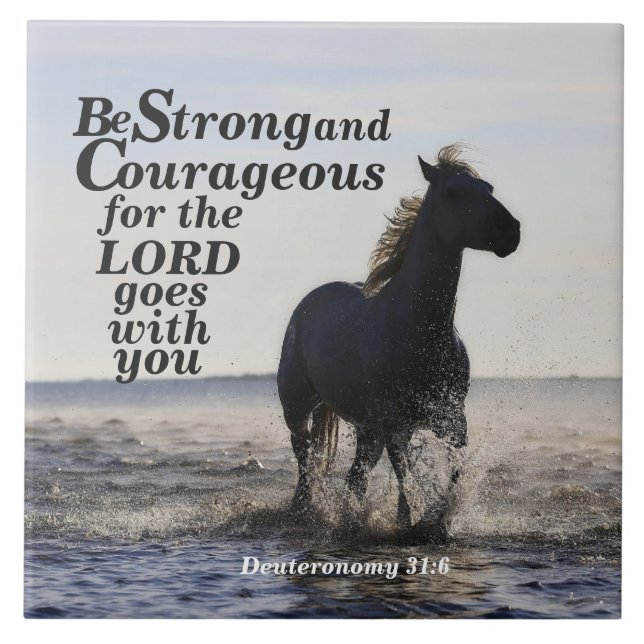 Be Strong and Courageous Bible Verse Deut 31 Horse Tile (Front)