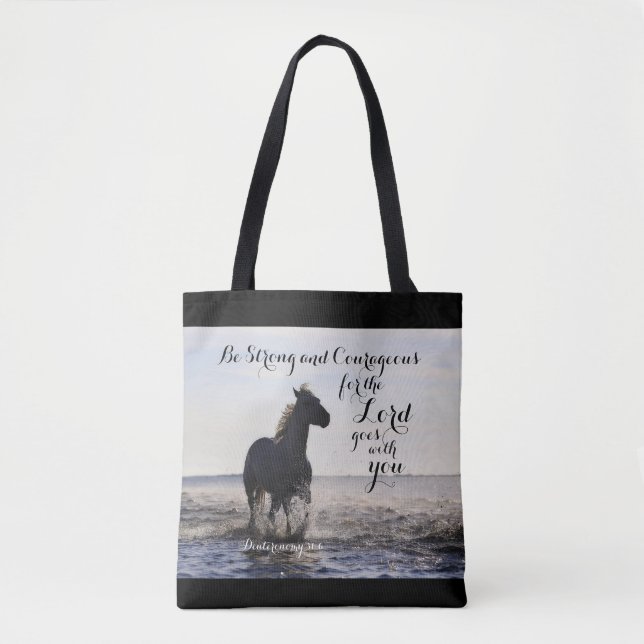 Be Strong and Courageous Bible Verse Deut 31 Horse Tote Bag (Front)