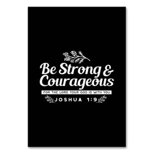 Be Strong and Courageous – Joshua 1:9 Bible Verse Table Number