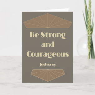 Be Strong and Courageous Joshua 1:9 Card