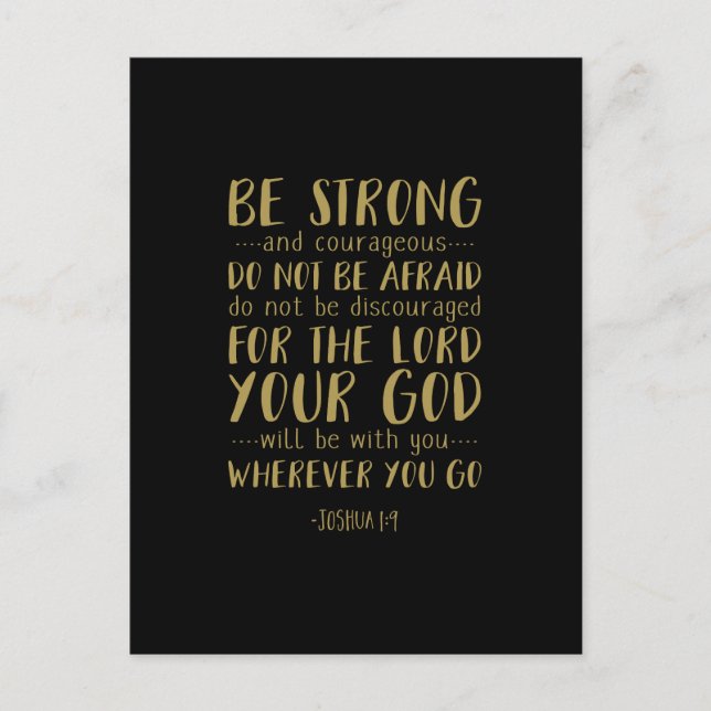 Be Strong And Courageous, Joshua 1:9 Postcard (Front)