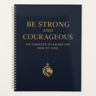 Be Strong and Courageous Planner