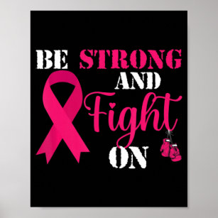 Be Strong And Fight On Breast Cancer Awareness Box Poster