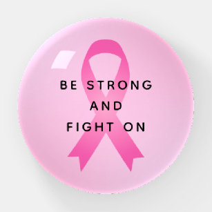 Be Strong and Fight On Pink Breast Cancer Quote Paperweight