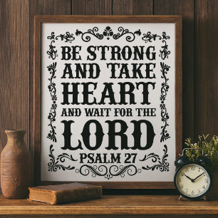 Be Strong and Take Heart Bible Verse Poster