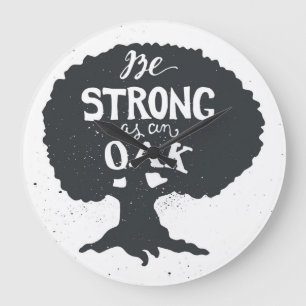 Be Strong As An Oak Large Clock