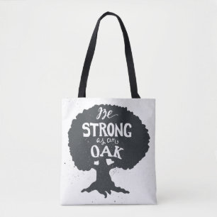 Be Strong As An Oak Tote Bag