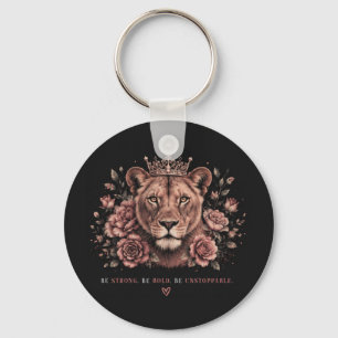 Be Strong Be Bold Be Unstoppable Lion Crown Key Ring