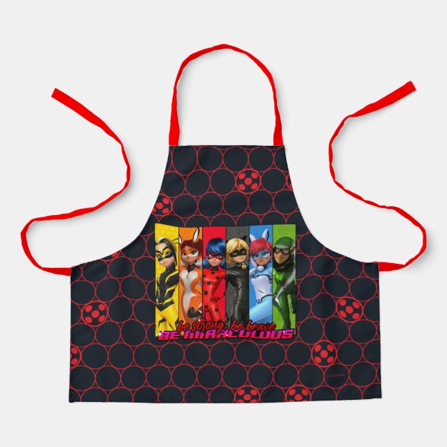 Be Strong, Be Brave, Be Miraculous Apron (Front)