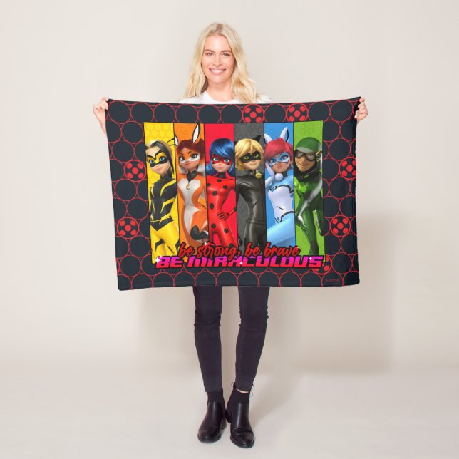 Be Strong, Be Brave, Be Miraculous Fleece Blanket (In Situ)