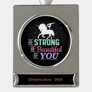 Be Strong Beautiful You - Gymnastics Unicorn Silver Plated Banner Ornament