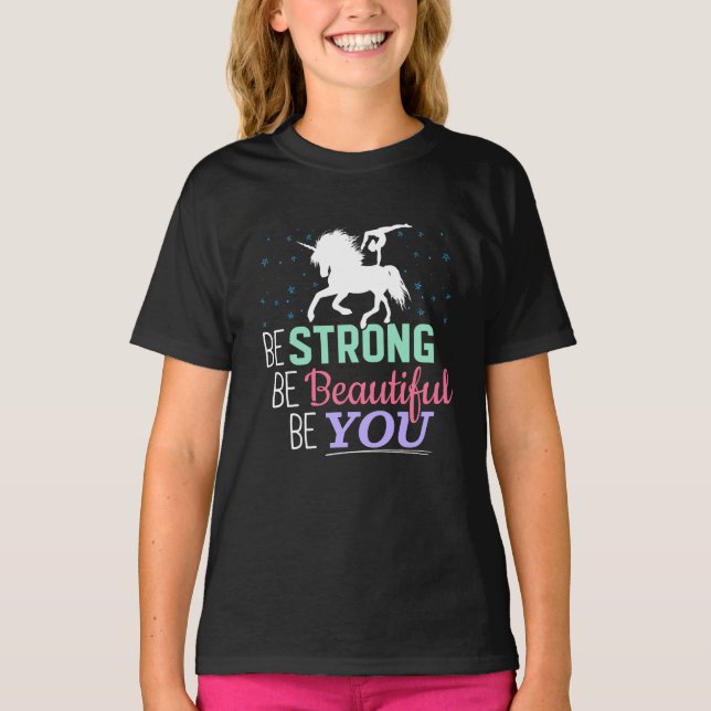 Be Strong Beautiful You - Gymnastics Unicorn T-Shirt (Front)